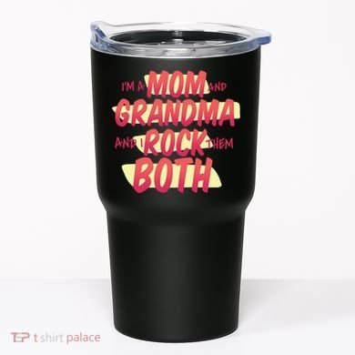 Mom And Grandma Rock Them Both Tumbler