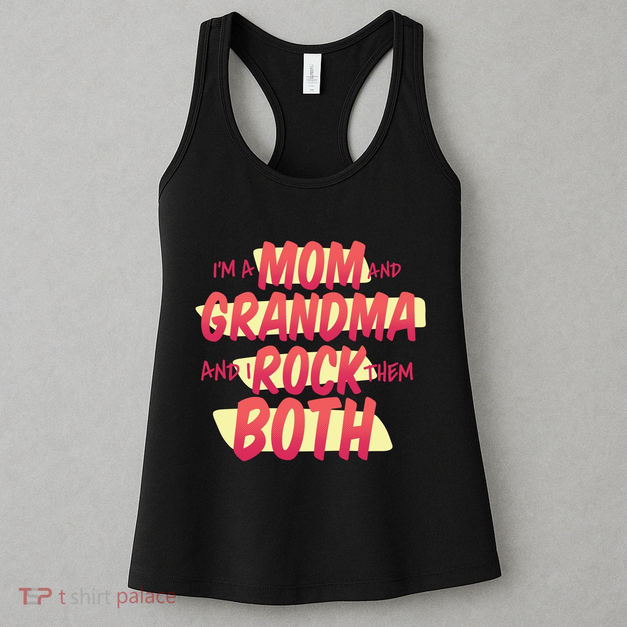 Mom And Grandma Rock Them Both Women's Tank Top
