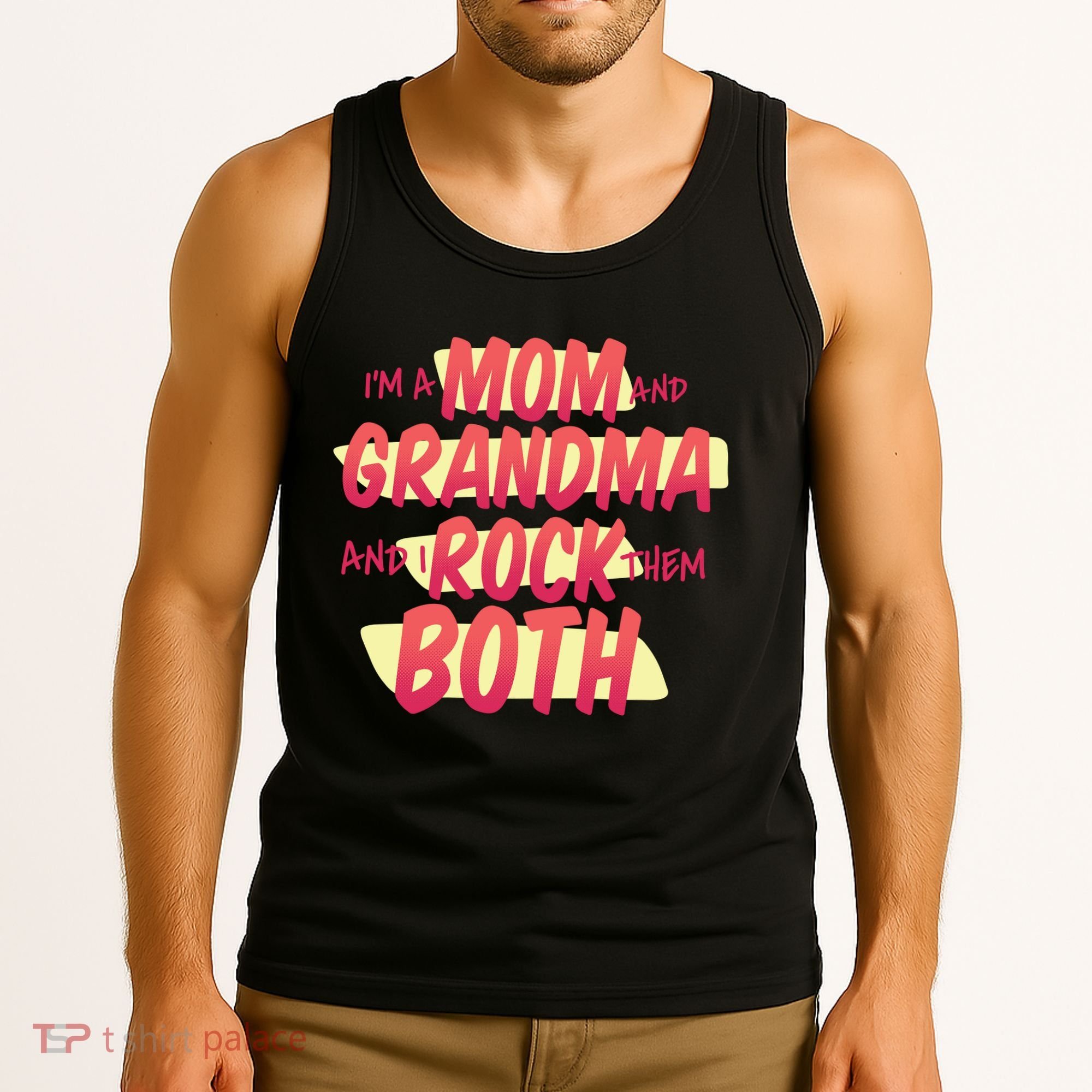 Mom And Grandma Rock Them Both Tank Top