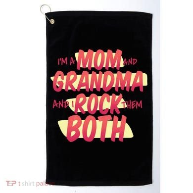 Mom And Grandma Rock Them Both Golf Towel