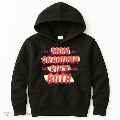 Mom And Grandma Rock Them Both Kids Hoodie