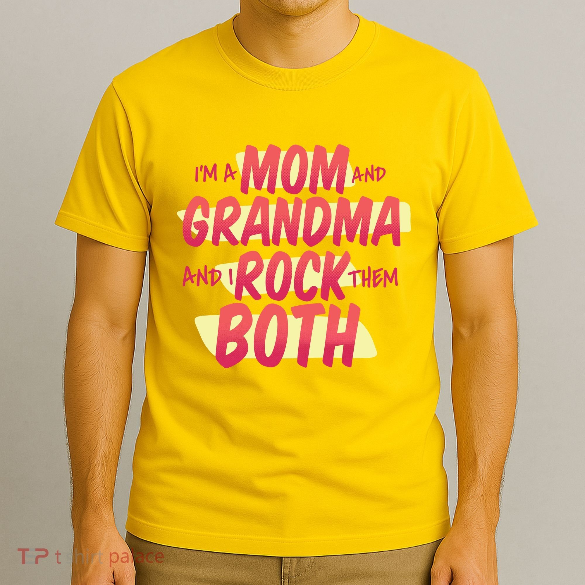 Mom And Grandma Rock Them Both T-Shirt