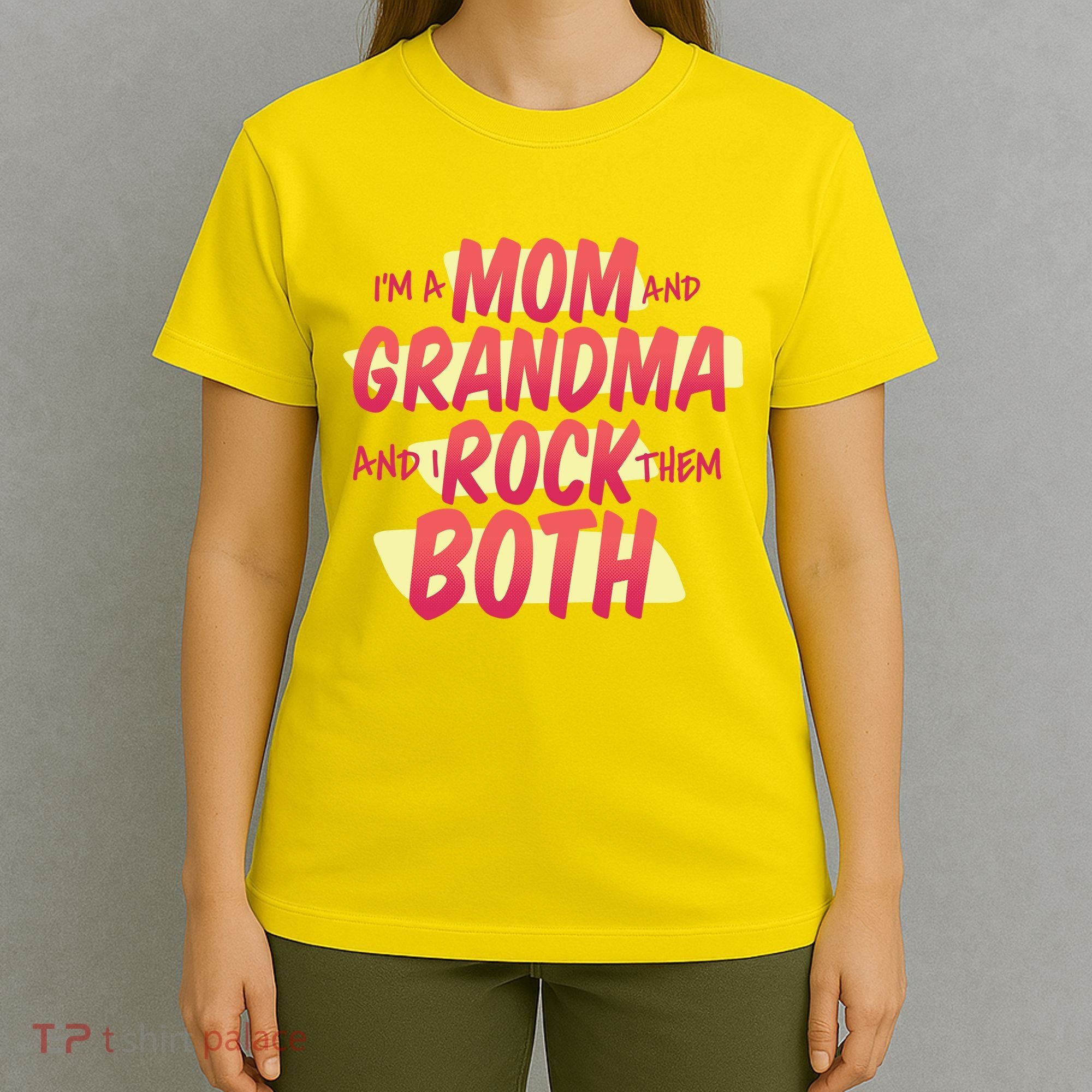 Mom And Grandma Rock Them Both T-Shirt