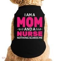 Mom and Nurse Nothing Scares Me Doggie Tank thumb 0