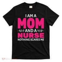 Mom and Nurse Nothing Scares Me T-Shirt thumb 0