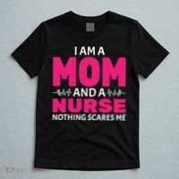 Mom and Nurse Nothing Scares Me T-Shirt thumb 5