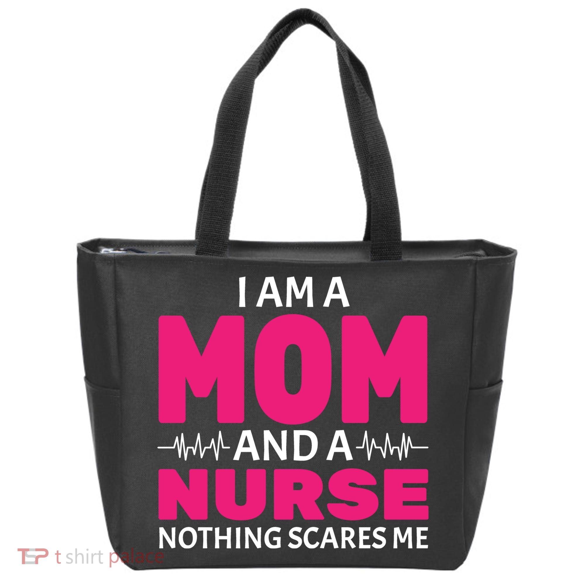 Mom and Nurse Nothing Scares Me Tote Bag