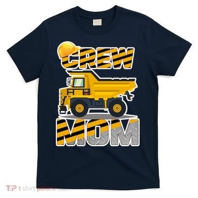 Mom Birthday Crew Construction Party T-Shirt