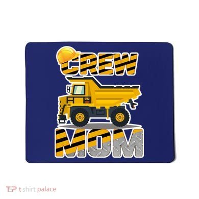 Mom Birthday Crew Construction Party Mousepad