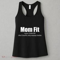 Mom Fit Like CrossFit But Waaaay Harder Women's Tank Top thumb 3