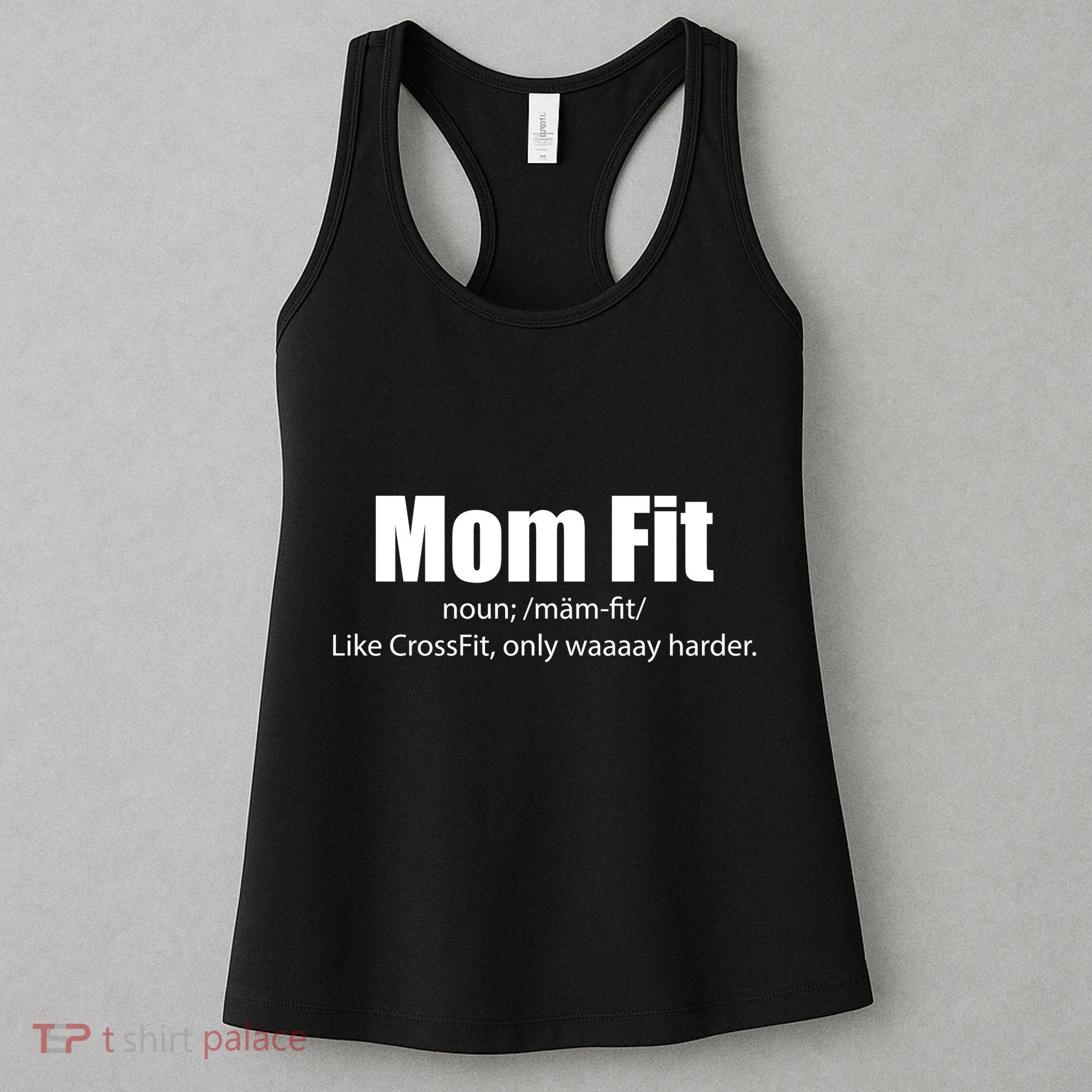 Mom Fit Like CrossFit But Waaaay Harder Women's Tank Top