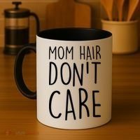 Mom Hair Don't Care Coffee Mug thumb 4