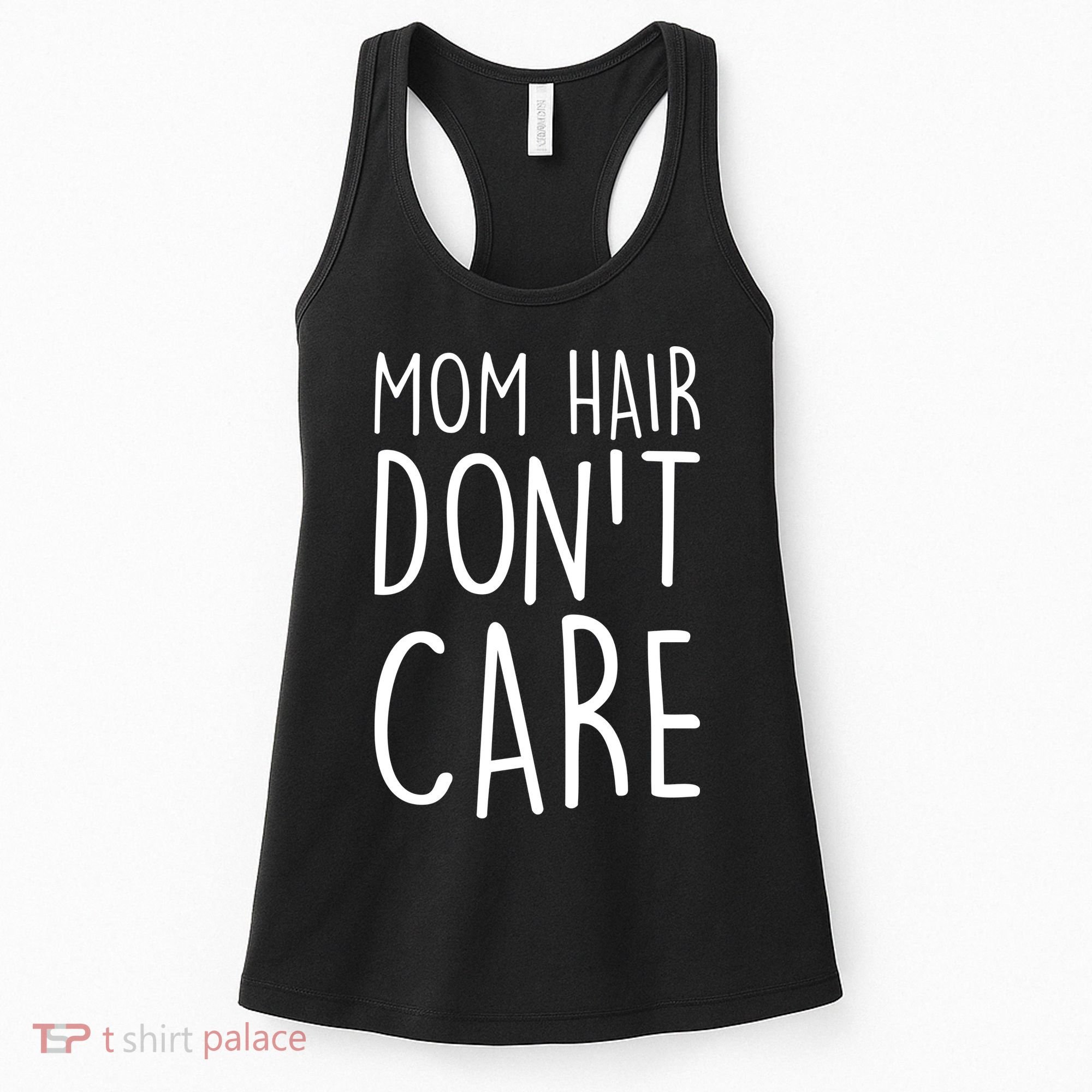 Mom Hair Don't Care Women's Tank Top