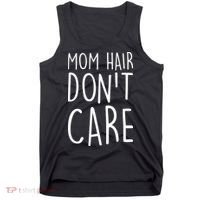 Mom Hair Don't Care Tank Top thumb 0