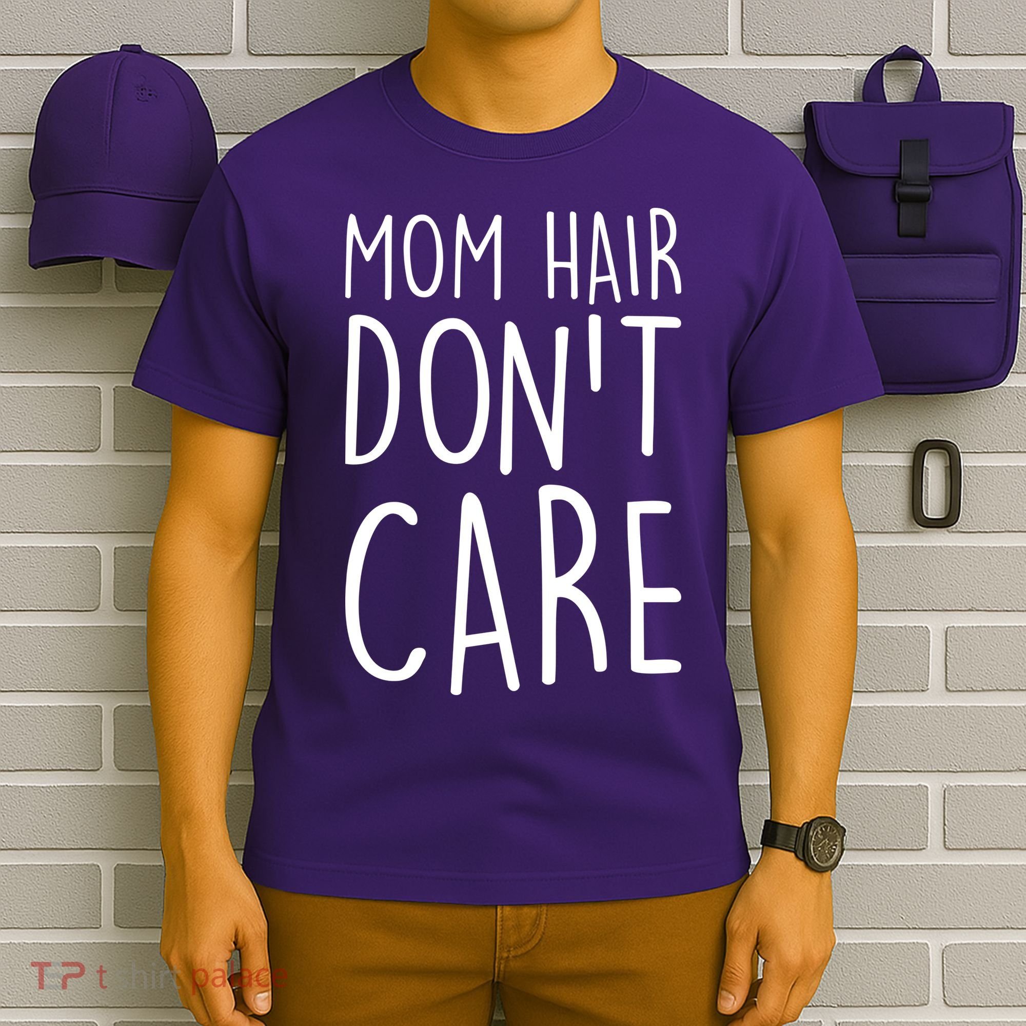 Mom Hair Don't Care T-Shirt