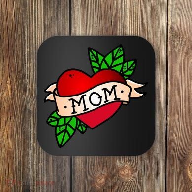Mom Heart Tattoo Love Coaster