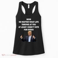 Mom Least I Didn't Vote Biden Funny Pro Republican Women's Tank Top thumb 0