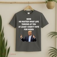 Mom Least I Didn't Vote Biden Funny Pro Republican T-Shirt thumb 2