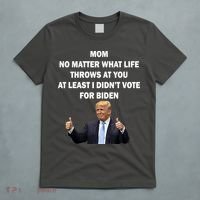 Mom Least I Didn't Vote Biden Funny Pro Republican T-Shirt thumb 5
