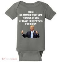 Mom Least I Didn't Vote Biden Funny Pro Republican Baby Bodysuit thumb 0