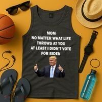 Mom Least I Didn't Vote Biden Funny Pro Republican Tank Top thumb 4