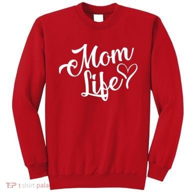 Mom Life Sweatshirt