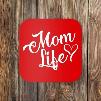 Mom Life Coaster