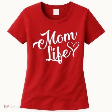 Mom Life Women's T-Shirt