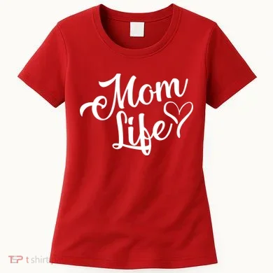 Mom Life Women's T-Shirt