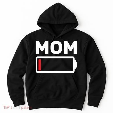 Mom Low Battery Hoodie