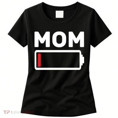 Mom Low Battery Women's T-Shirt