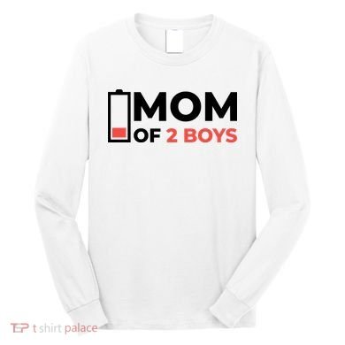 Mom Of 2 Boys Low Battery Long Sleeve Shirt