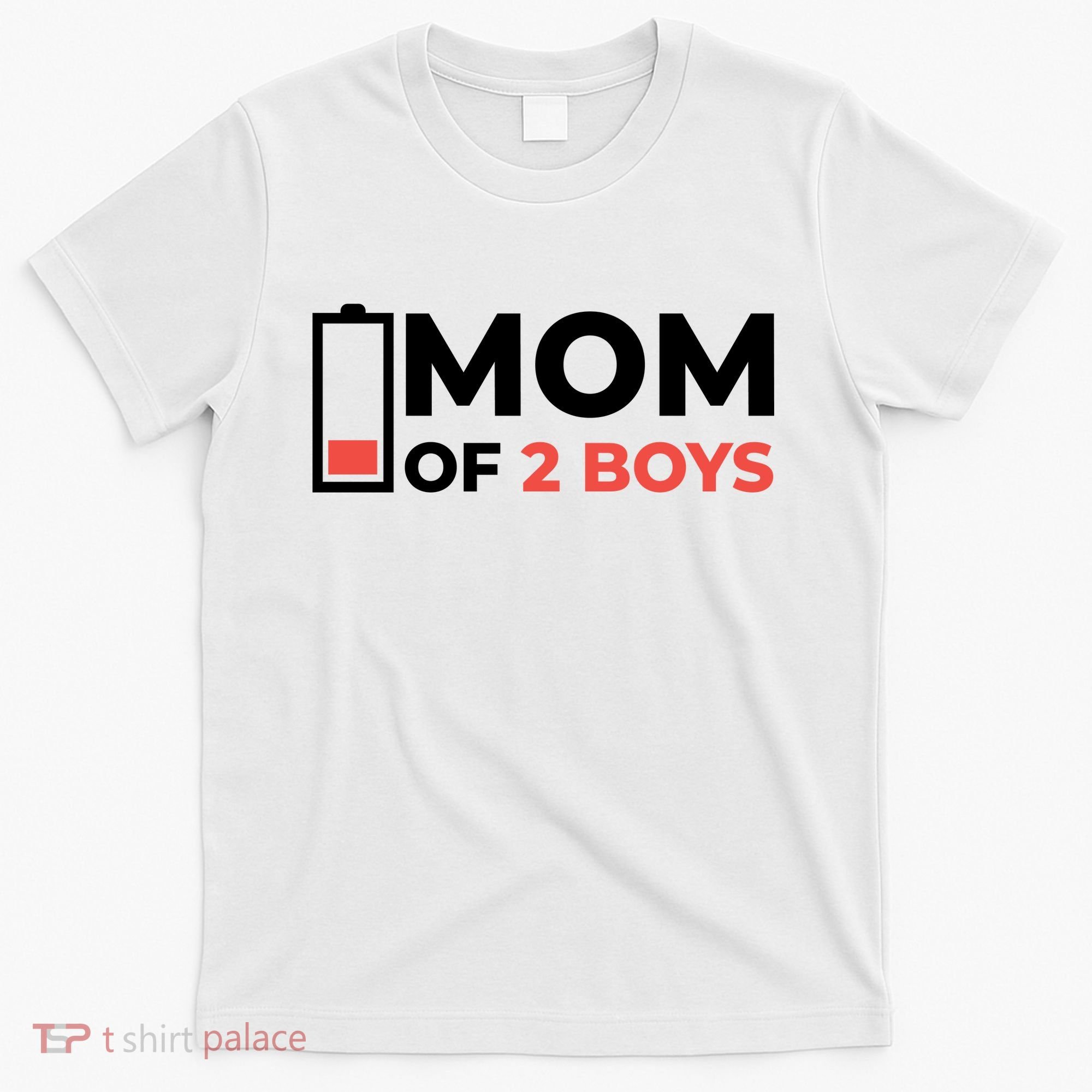 Mom Of 2 Boys Low Battery T-Shirt