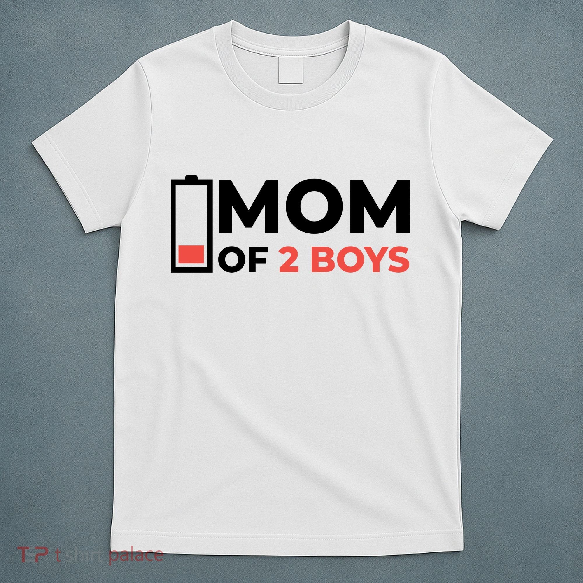 Mom Of 2 Boys Low Battery T-Shirt