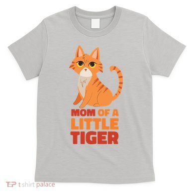 Mom Of A Little Tiger T-Shirt