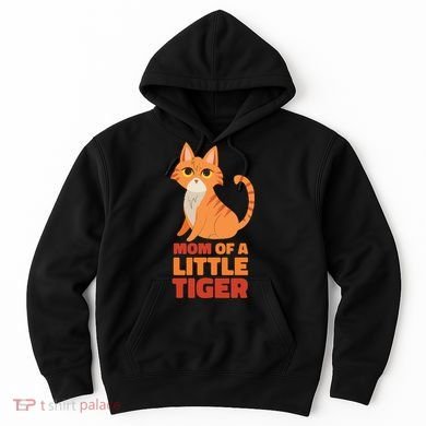 Mom Of A Little Tiger Hoodie