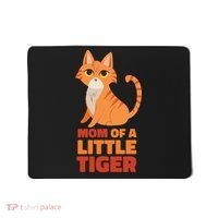 Mom Of A Little Tiger Mousepad thumb 0