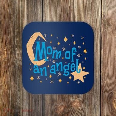 Mom Of An Angel Coaster