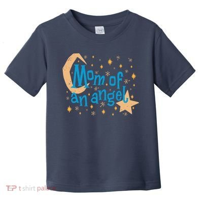 Mom Of An Angel Toddler T-Shirt