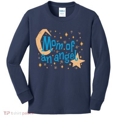Mom Of An Angel Kids Long Sleeve Shirt