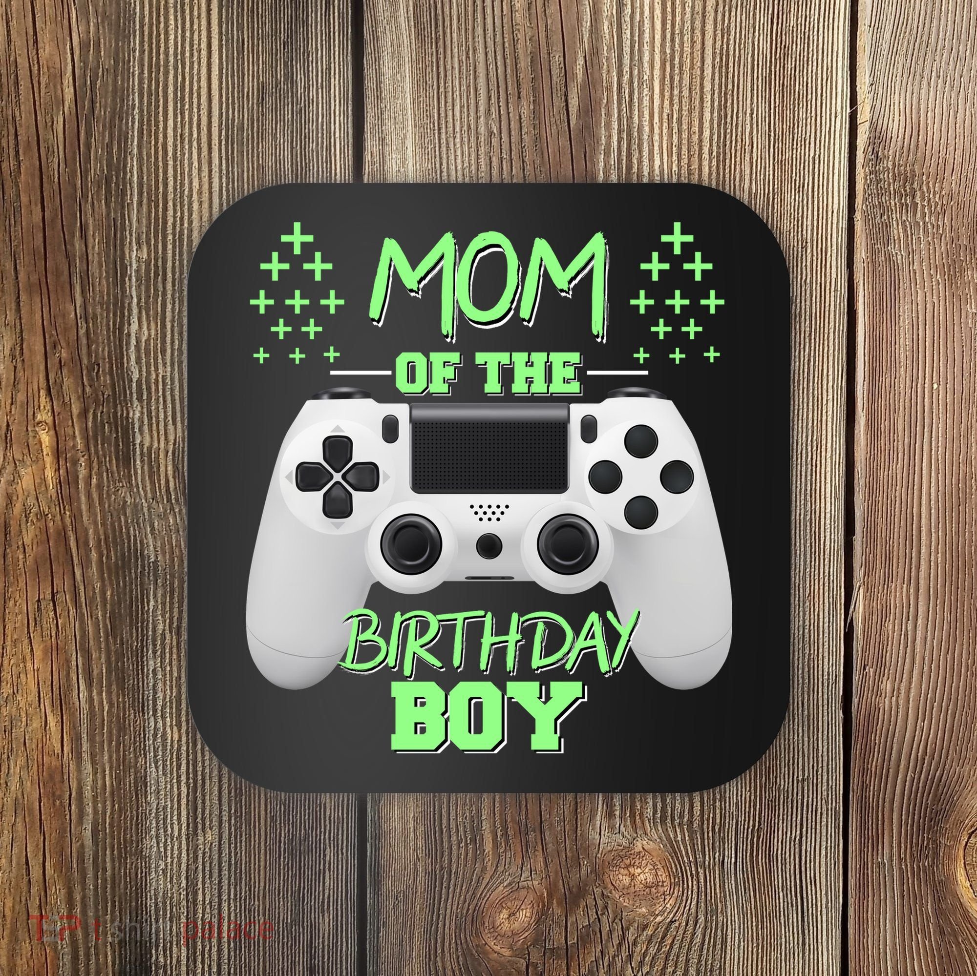 Mom Of The Birthday Boy Coaster