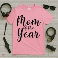 Mom of the Year Happy Mother's Day T-Shirt thumb 5