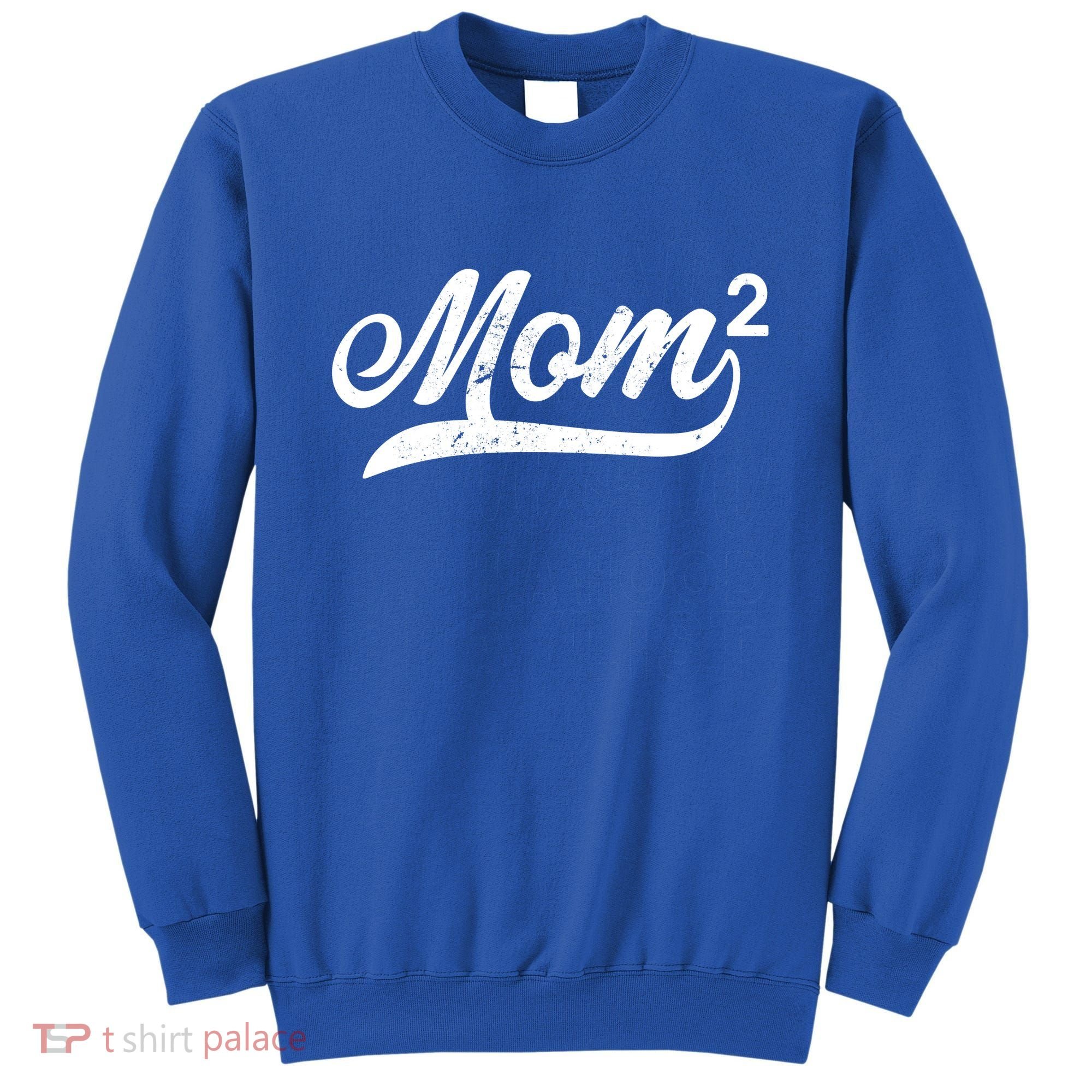 Mom Of Two Sweatshirt