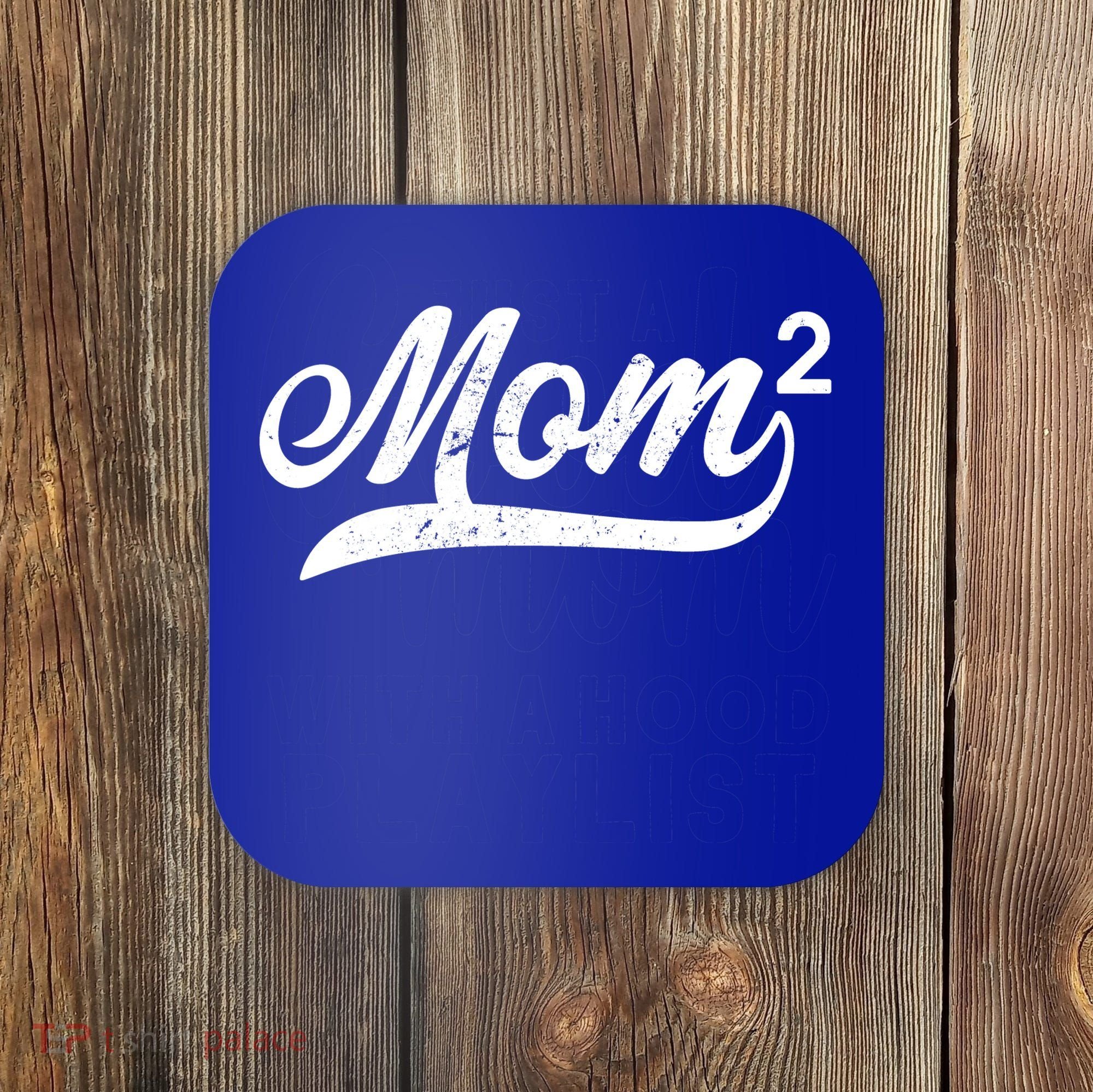 Mom Of Two Coaster
