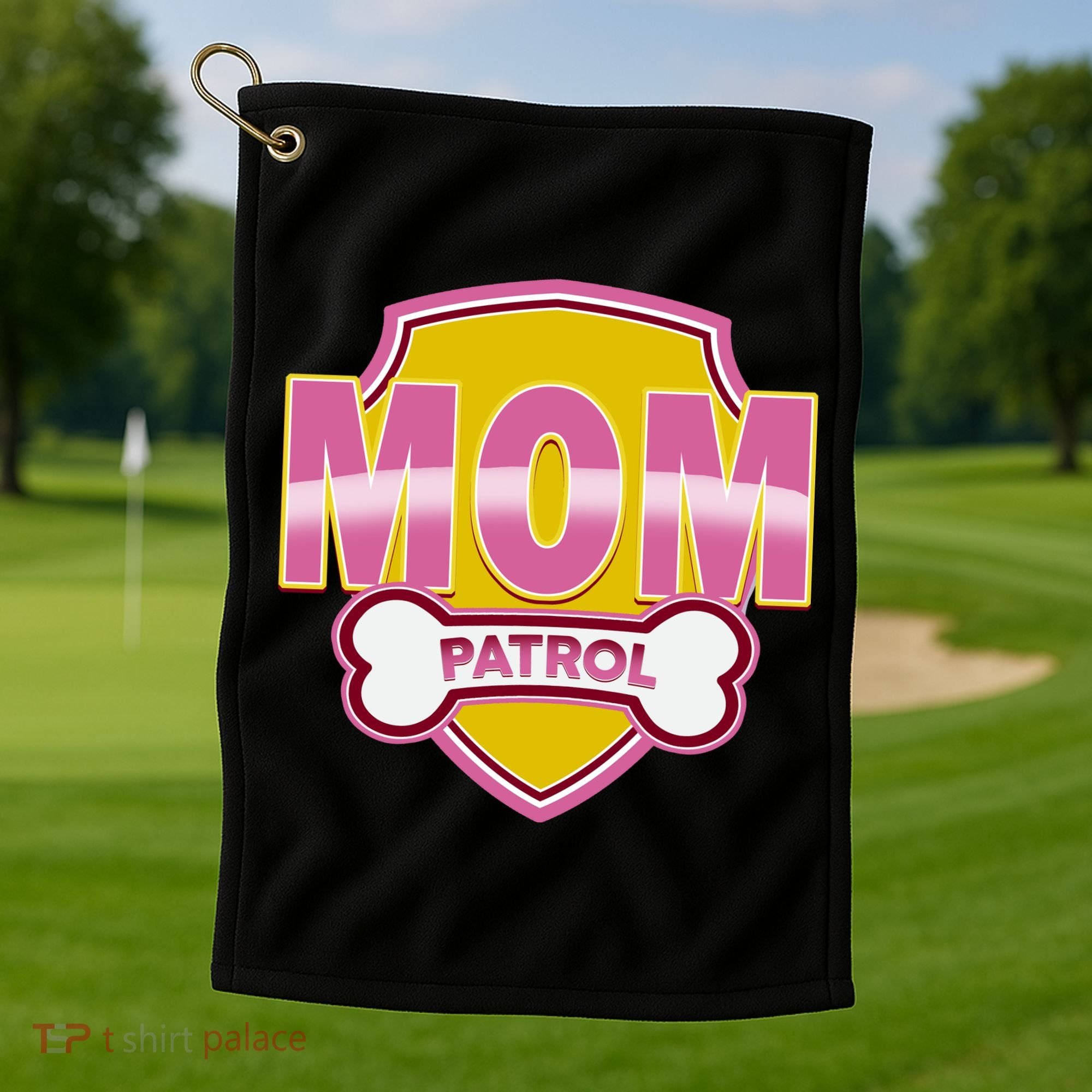 Mom Patrol Dog Mom Golf Towel