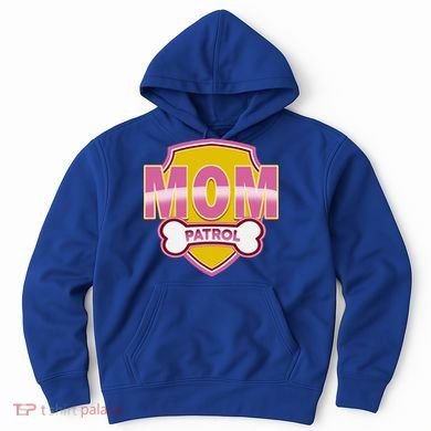 Mom Patrol Dog Mom Hoodie