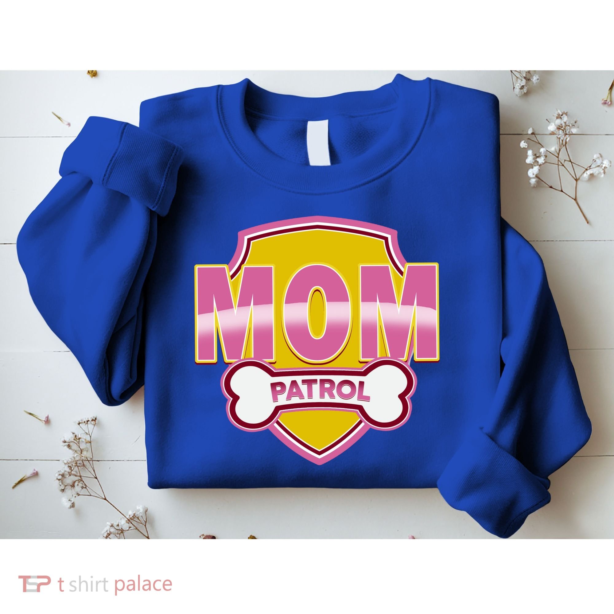 Mom Patrol Dog Mom Sweatshirt