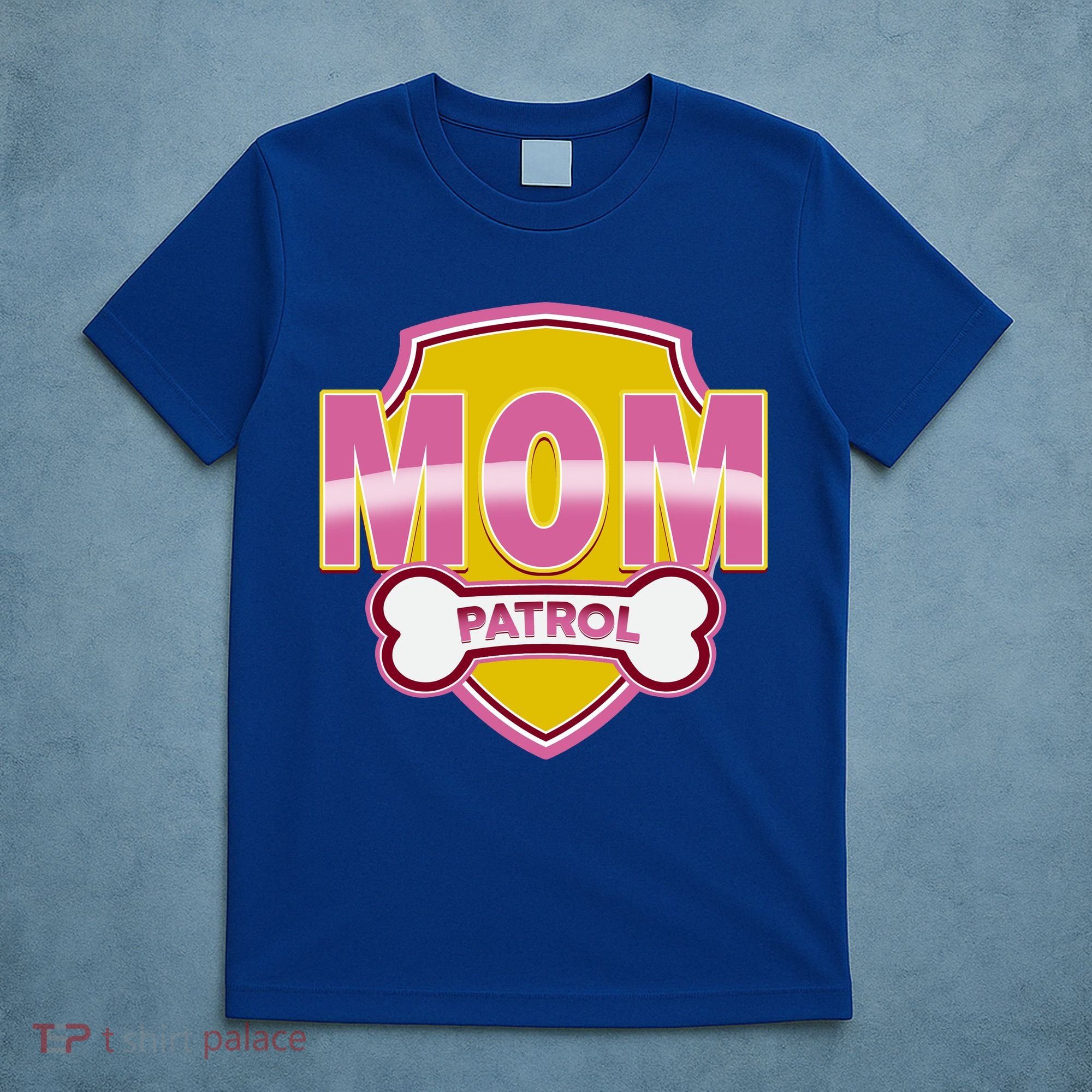 Mom Patrol Dog Mom T-Shirt