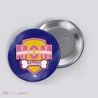 Mom Patrol Dog Mom Button thumb 0