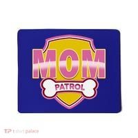 Mom Patrol Dog Mom Mousepad thumb 0